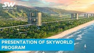 ? SkyWay. Presentation Of SkyWorld Program