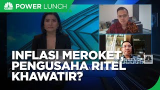 Saat Inflasi Meroket, Pengusaha Ritel Khawatir Daya Beli Anjlok