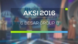 Highlight AKSI 2016 - 6 Besar Group B