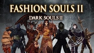 [Dark Souls 2] Fashion Souls 2 Showcase