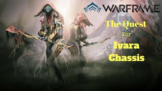 The Quest For Ivara Chassis