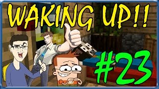 MINECRAFT : WAKING UP!! - SALVATE IL SOLDATO VEGAS!! w/SurrealPower #23