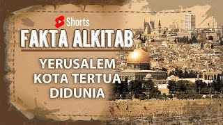 #FaktaAlkitab Shorts | Kota Tertua Didunia