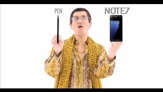PPAP Song: I Have a Pen. I Have a Note7