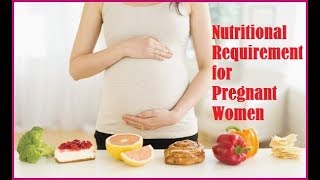 Nutritional Requirement For Pregnant and Lactating Women By Dt. Archana Gupta (Dietitian)