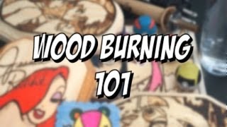 Wood Burning 101 - What you will need