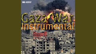 Gaza War (Instrumental)