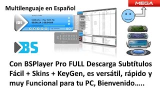 Con BsPlayer Pro Descarga Subtítulos Fácil + KeyGen + Paquete de Skins