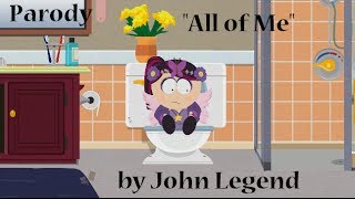 South Park: The Stick of Truth Parody of "All of Me" By John Legend
