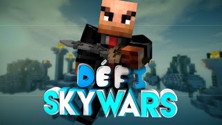 Défi #39 : Gagner un Skywars les bras croisés