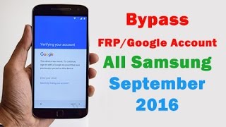 09-2016 | Bypass FRP/Google Account All Samsung Devices : Galaxy Note7, S7 edge,... | (100% FREE)