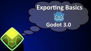 Godot 3.0 - Export Set Up