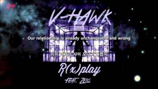 R(x)play - V-hawk (feat. Zelo) [ENG SUB / HANGEUL]