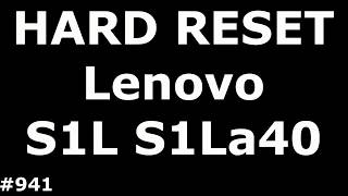 Сброс настроек Lenovo Vibe S1L S1La40 (Hard Reset Lenovo Vibe S1L S1La40)