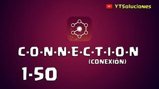 Connection (Conexón soluciones) level 1-50