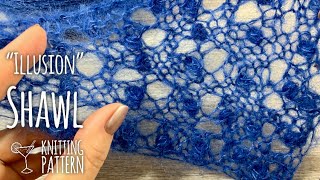 ШАЛЬ СПИЦАМИ "ILLUSION" ? / BEAUTIFUL SHAWL, KNITTING PATTERN