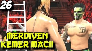 WWE 2K16 Kariyer Kötü | Merdiven KEMER Maci | 26.Bölüm | Türkçe oynanış | Ps4