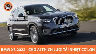BMW X3 2022 - ĐẸP HƠN, LƯỚI TẢN NHIỆT LỚN HƠN, chờ về Việt Nam |Yêu Xe|