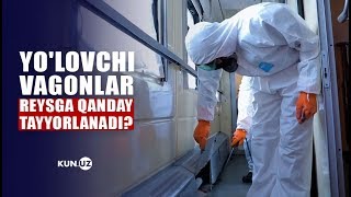 "O'ZBEKISTON TEMIR YO'LLARI" AJ YO'LOVCHI VAGONLARI REYSGA QANDAY TAYYORLANADI?