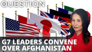 G7 leaders convene over Afghanistan crisis
