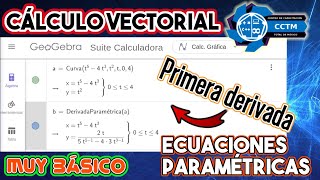 ???? ¿Cómo obtener la primera derivada de una ecuación paramétrica? | Geogebra |Cálculo Vectorial