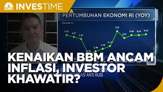 BBM Naik & Inflasi Berpotensi Melonjak, Investor Khawatir?