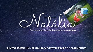 Testemunho de relacionamento restaurado - Natália