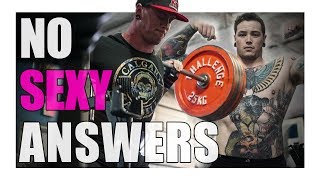 There Are NO Sexy Answers to Getting STRONGER!