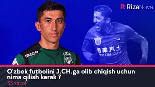 33 savol - O'zbek futbolini jahon chempionatiga olib chiqish uchun nima qilish kerak ?