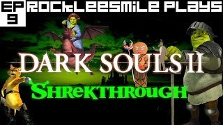 Let's Play - Dark Souls 2 [Boss Describes DONKEH] (Ep.9)