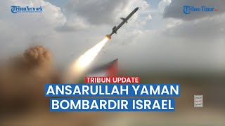 [FULL] Rekaman Ansarullah Houthi Yaman Gempur Israel dengan Rudal & Drone | IDF Tambah Armada Laut