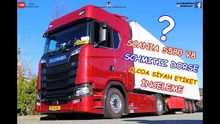 YENİ SCANIA S580 V8 / SCHMITZ DORSE İNCELEME / ALCOA JANT