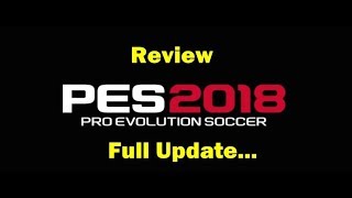 Review/Order PES 2018 PS3 Full Update Summer 17-18