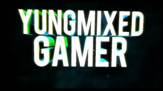 Yung Mixed Gamer