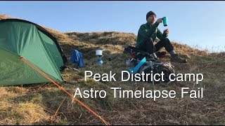 Peak District   Ladybower Reservoir Wild Camp - Astro Time-lapse Fail