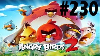 Angry Birds 2-Misty Mire Level-230 Three Star Walkthrough