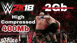 400Mb highly compressed || WWE 2K18 ON ANDROID || PPSSPP MOD DADA PROOF WHIT GAMEPLAY