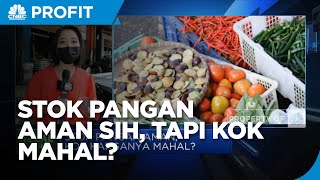 Stok Pangan Aman, Kok Harganya Mahal?