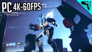 WOW - Destiny 2 PC Gameplay (4k @ 60 fps)