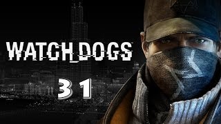 Watch Dogs - EP31 [1080p HD]
