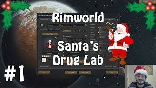 Rimworld Alpha 16: Santa’s Drug Lab #01