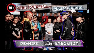 DAT3 • [ DENIRO vs EYECANDY ] | ? +18 ШОК КОНТЕНТ | Қазақша Баттл | DAT AITYS
