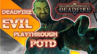 001 PoTD Deadfire Evil Playthrough Turn Based Mode 2019 Pillars of Eternity