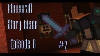 Minecraft Story Mode. Эпизод 6. Прохождение #2 - Детектив Джесси