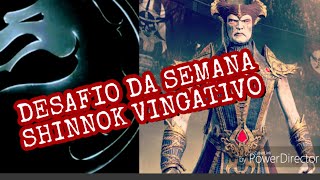 Desafio da Semana: Shinnok Vingativo (Mortal Kombat Mobile - MKM)
