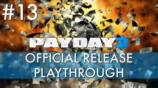 Payday 2: Official Release Playthrough - Watch Dogs Pro [Hard]