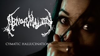 Abnormality "Cymatic Hallucinations" (OFFICIAL VIDEO)