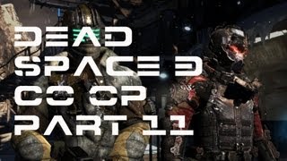 Dead Space 3 Co op Lets Play 1080p HD [PC] Part 11