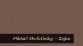 Mikhail Shufutinsky - Zojka