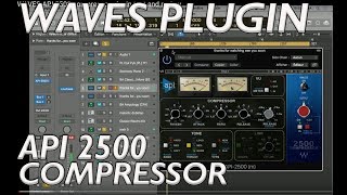 WAVES API 2500 compressor plugin test and review